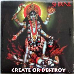 Shrine : Create or Destroy